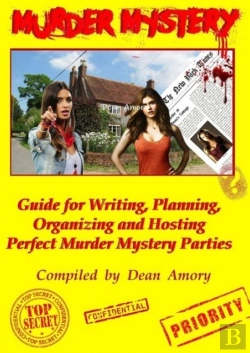 Bertrand.pt - How To Write, Plan, Organize, Play And Host The Perfect Murder Mystery Game Party
