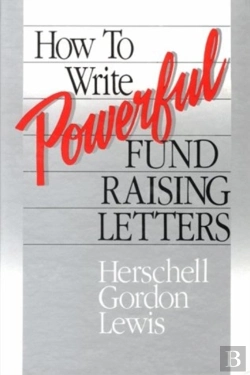 Bertrand.pt - How To Write Powerful Fund Raising Letters