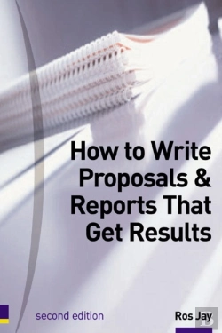 Bertrand.pt - How To Write Proposals & Reports That Get Results