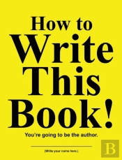 How To Write This Book!