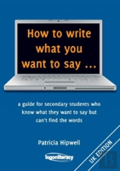 How To Write What You Want To Say