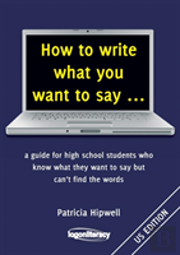 How To Write What You Want To Say