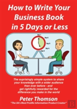 Bertrand.pt - How To Write Your Book In 5 Days Or Less - Guaranteed