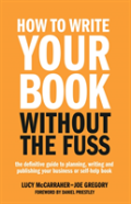 How To Write Your Book Without The Fuss