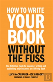 How To Write Your Book Without The Fuss