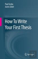 How To Write Your First Thesis