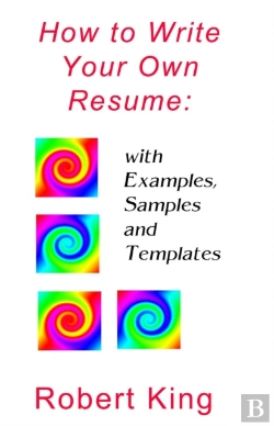 Bertrand.pt - How To Write Your Own Resume: With Examples, Samples And Templates