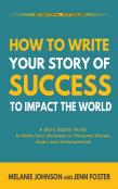 How To Write Your Story Of Success To Impact The World