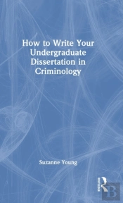 How To Write Your Undergraduate Dissertation In Criminology