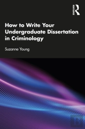 How To Write Your Undergraduate Dissertation In Criminology