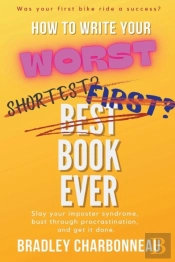 How To Write Your Worst Book Ever