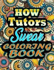 How Tutors Swear Coloring Book