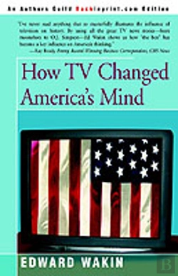 Bertrand.pt - How Tv Changed America'S Mind