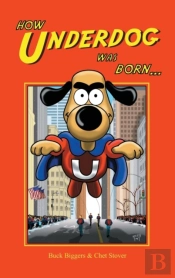 How Underdog Was Born (Hardback)