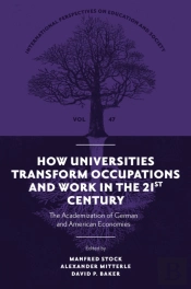 How Universities Transform Occupations And Work In The 21st Century