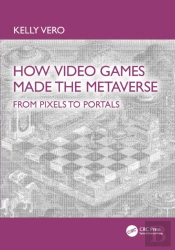 How Video Games Made The Metaverse