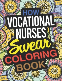 Bertrand.pt - How Vocational Nurses Swear Coloring Boo