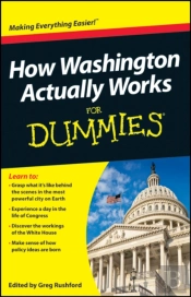 How Washington Actually Works For Dummies