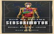 How We Became Sensorimotor
