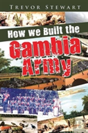 How We Built The Gambia Army