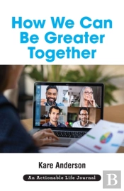 How We Can Be Greater Together