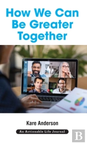 How We Can Be Greater Together