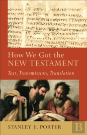 How We Got The New Testament (Acadia Studies In Bible And Theology)