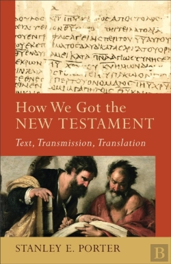 Bertrand.pt - How We Got The New Testament (Acadia Studies In Bible And Theology)