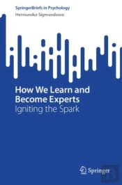 How We Learn And Become Experts