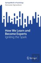 How We Learn And Become Experts