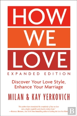 Bertrand.pt - How We Love: Discover Your Love Style, Enhance Your Marriage (Expanded Edition)
