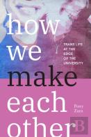 How We Make Each Other