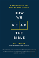 How We Read The Bible