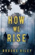 How We Rise