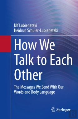 Bertrand.pt - How We Talk To Each Other - The Messages We Send With Our Words And Body Language