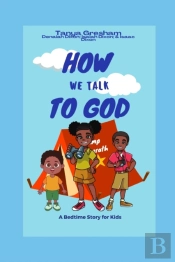 How We Talk To God