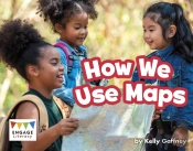 How We Use Maps