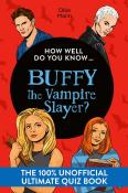 How Well Do You Know Â€¦ Buffy The Vampire Slayer?