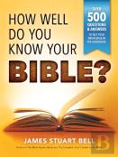 How Well Do You Know Your Bible?