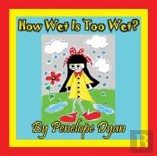 How Wet Is Too Wet?