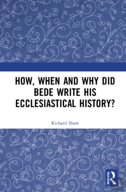 Bertrand.pt - How, When And Why Did Bede Write His Ecclesiastical History?