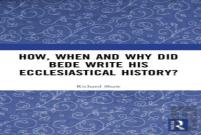How, When And Why Did Bede Write His Ecclesiastical History?