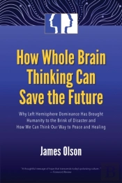 How Whole Brain Thinking Can Save The Future