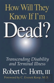 How Will They Know If I'M Dead?