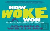How Woke Won