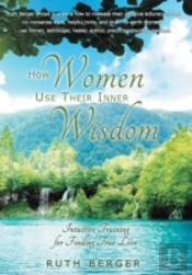 How Women Use Their Inner Wisdom