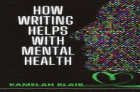 How Writing Helps With Mental Health