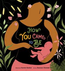 How You Came To Be
