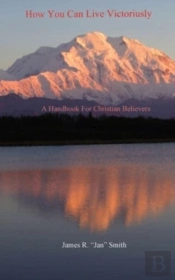 How You Can Live Victoriously