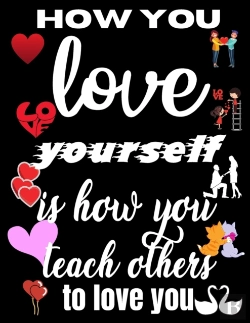 Bertrand.pt - How You Love Yourself Is How You Teach Others To Love You